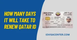 How many Days it will Take to Renew Qatar ID?