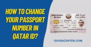 How to Change your Passport Number In Qatar ID?