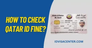 How to Check MOI Qatar ID Fine? QID Violation Status Online