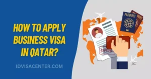 How to Apply Business Visa in Qatar?  A Step-by-Step Guide
