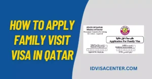 How to Apply Family Visit Visa in Qatar? Steps & Guide