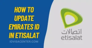 How to Update Emirates ID in Etisalat 2024