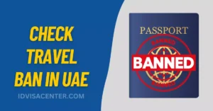 How to Check Travel Ban in UAE